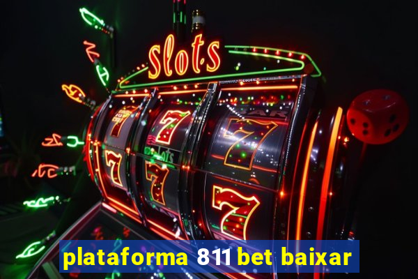 plataforma 811 bet baixar